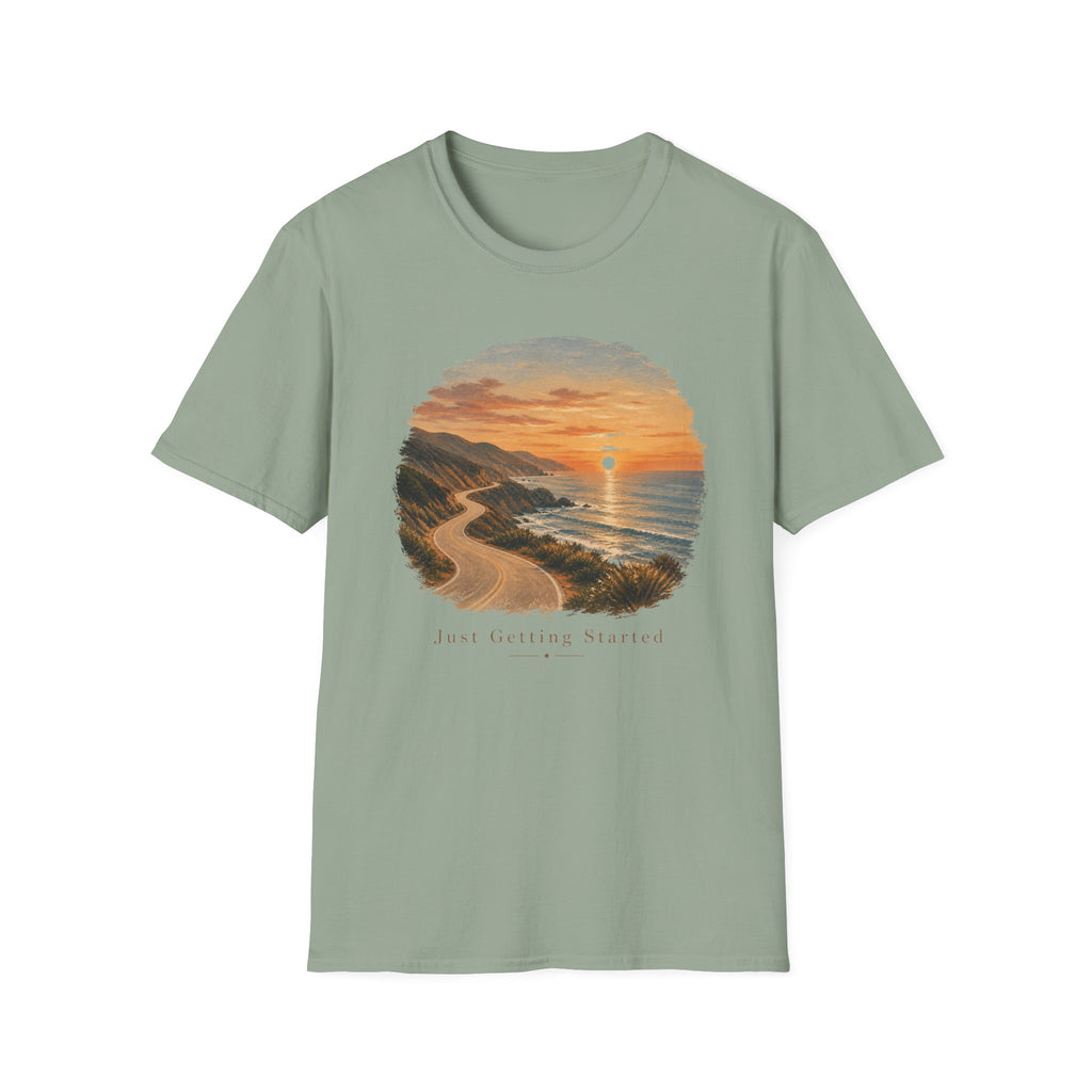Just Getting Started Sunrise - T-Shirt