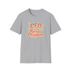 CEO Of My Next Chapter - T-Shirt