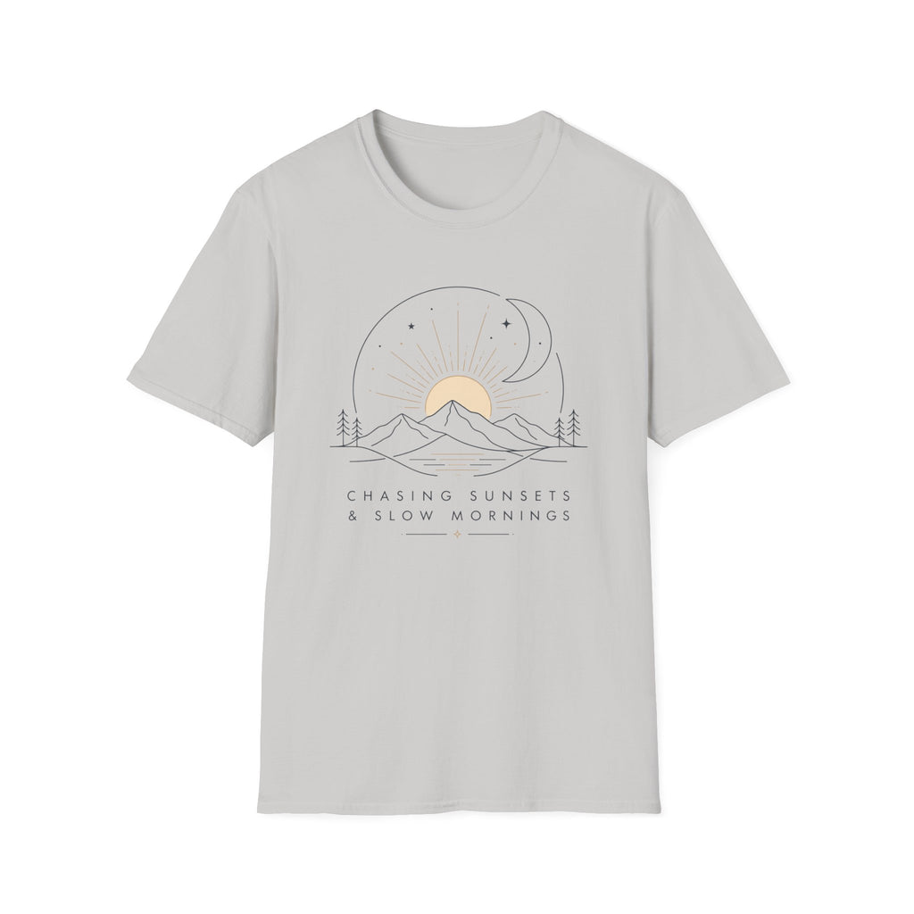Chasing Sunsets and Slow Mornings - T-Shirt