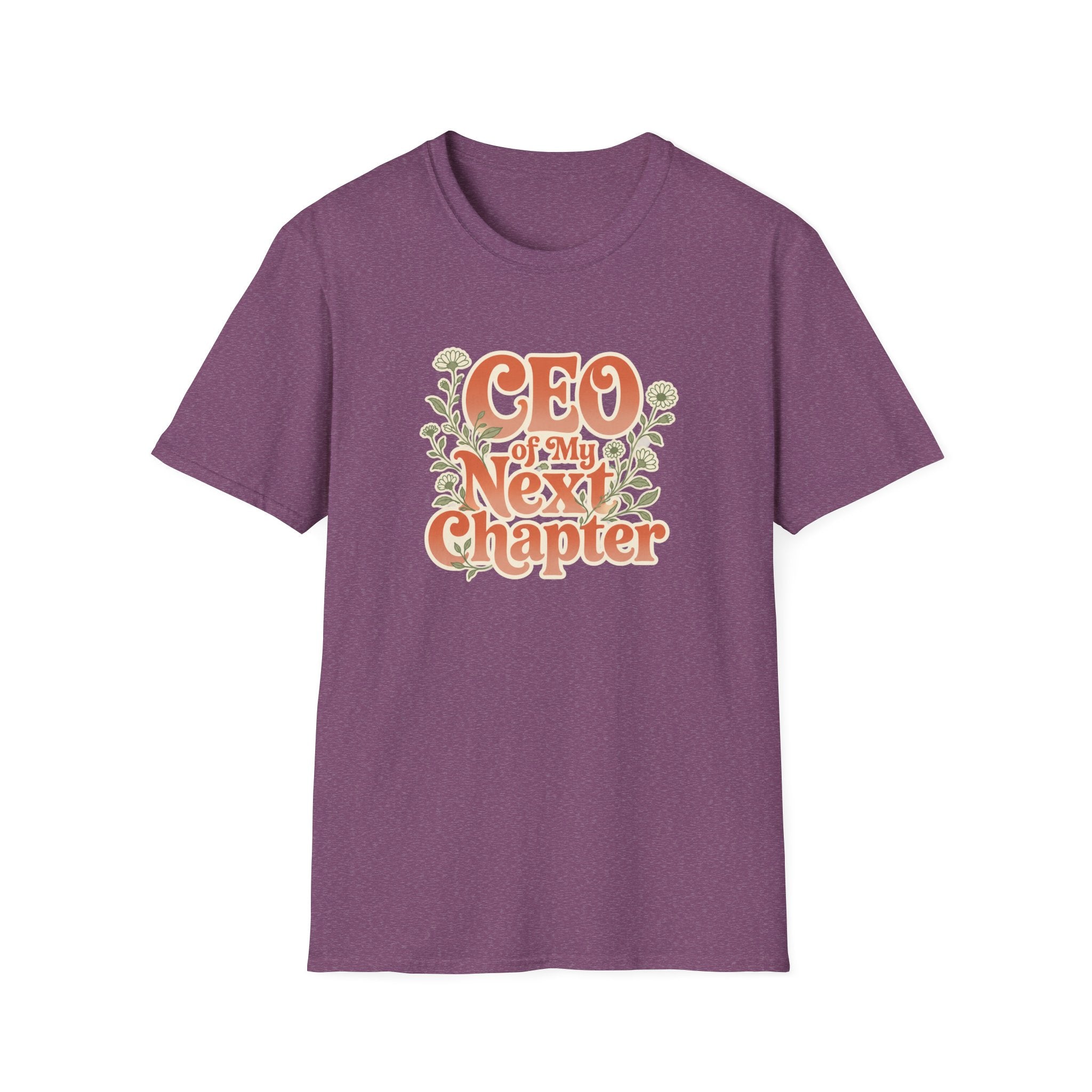 CEO Of My Next Chapter - T-Shirt