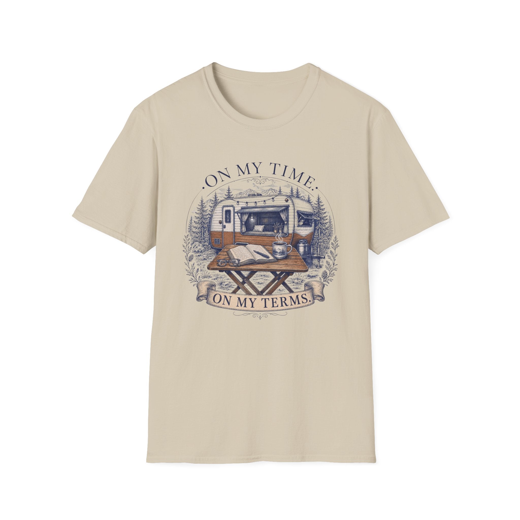 On My Time On My Terms Outdoor Office - T-Shirt