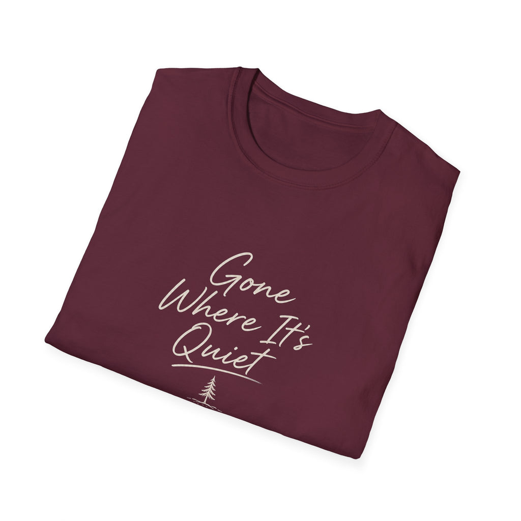 Gone Where It's Quiet - T-Shirt