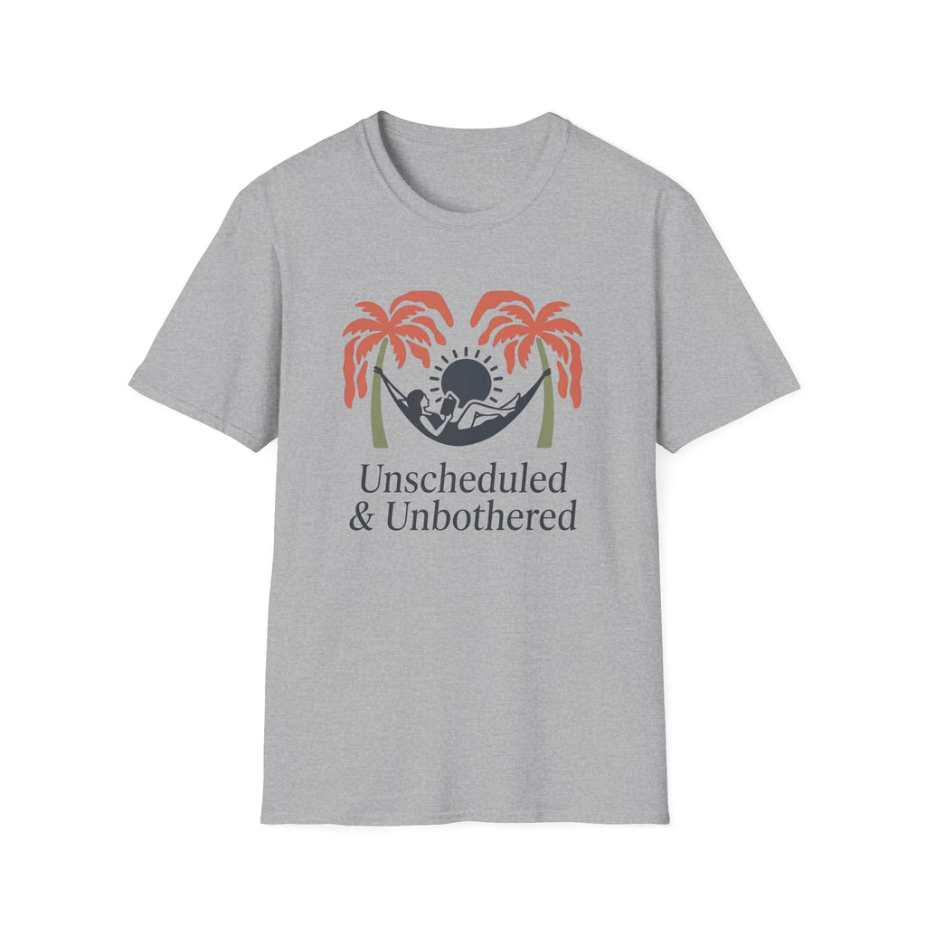 Unscheduled and Unbothered - T-Shirt