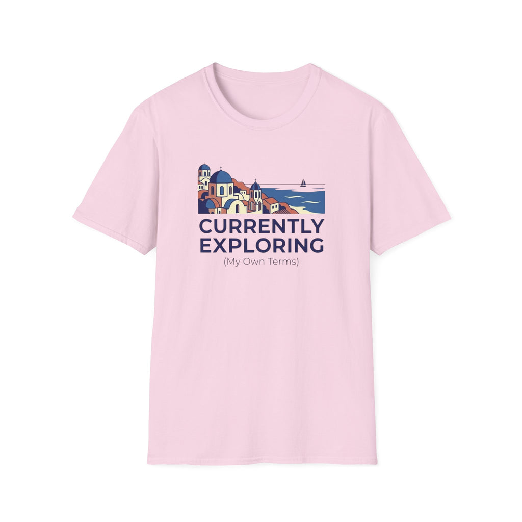 Currently Exploring  My Terms - T-Shirt