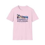 Currently Exploring  My Terms - T-Shirt
