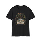 A New Chapter Begins-Still Becoming - T-Shirt