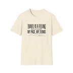 Travel Is A Feeling Not A Flight - T-Shirt