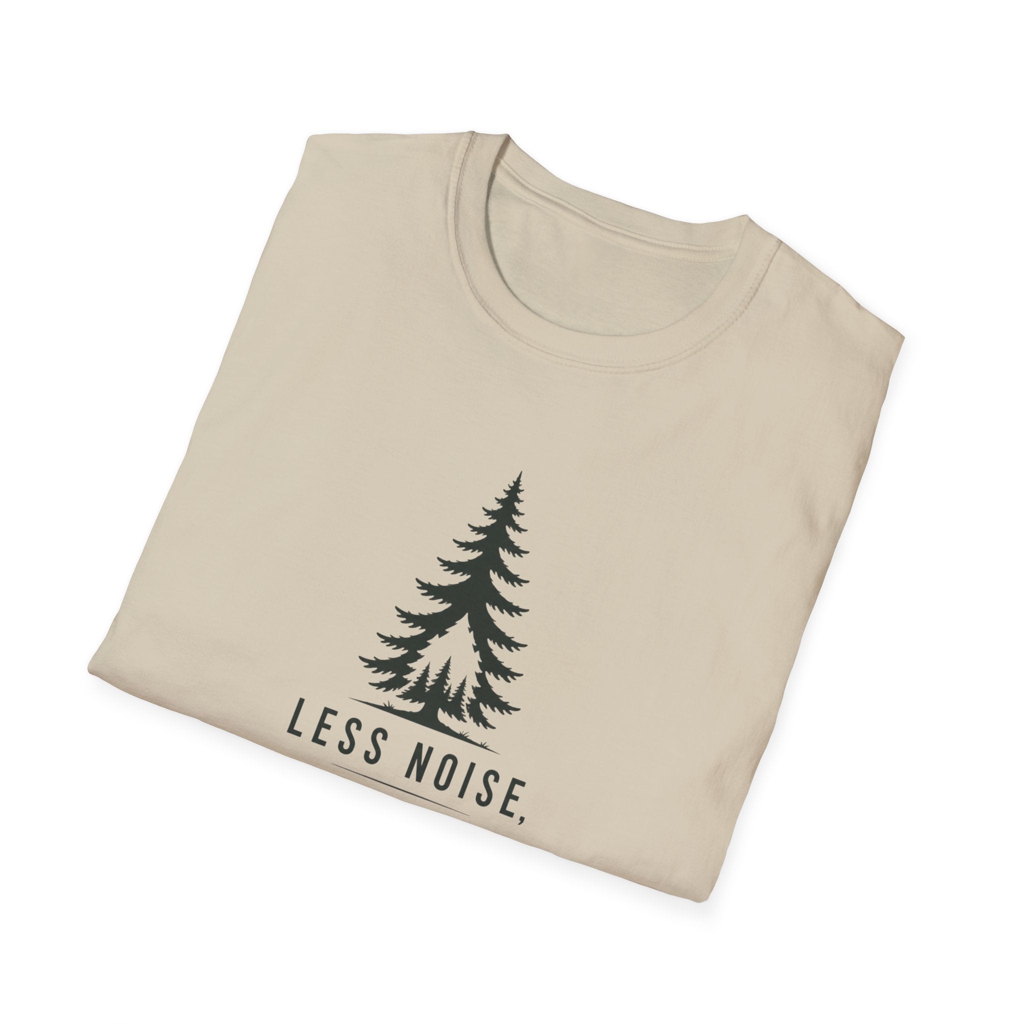 Less Noise More Nature - T-Shirt