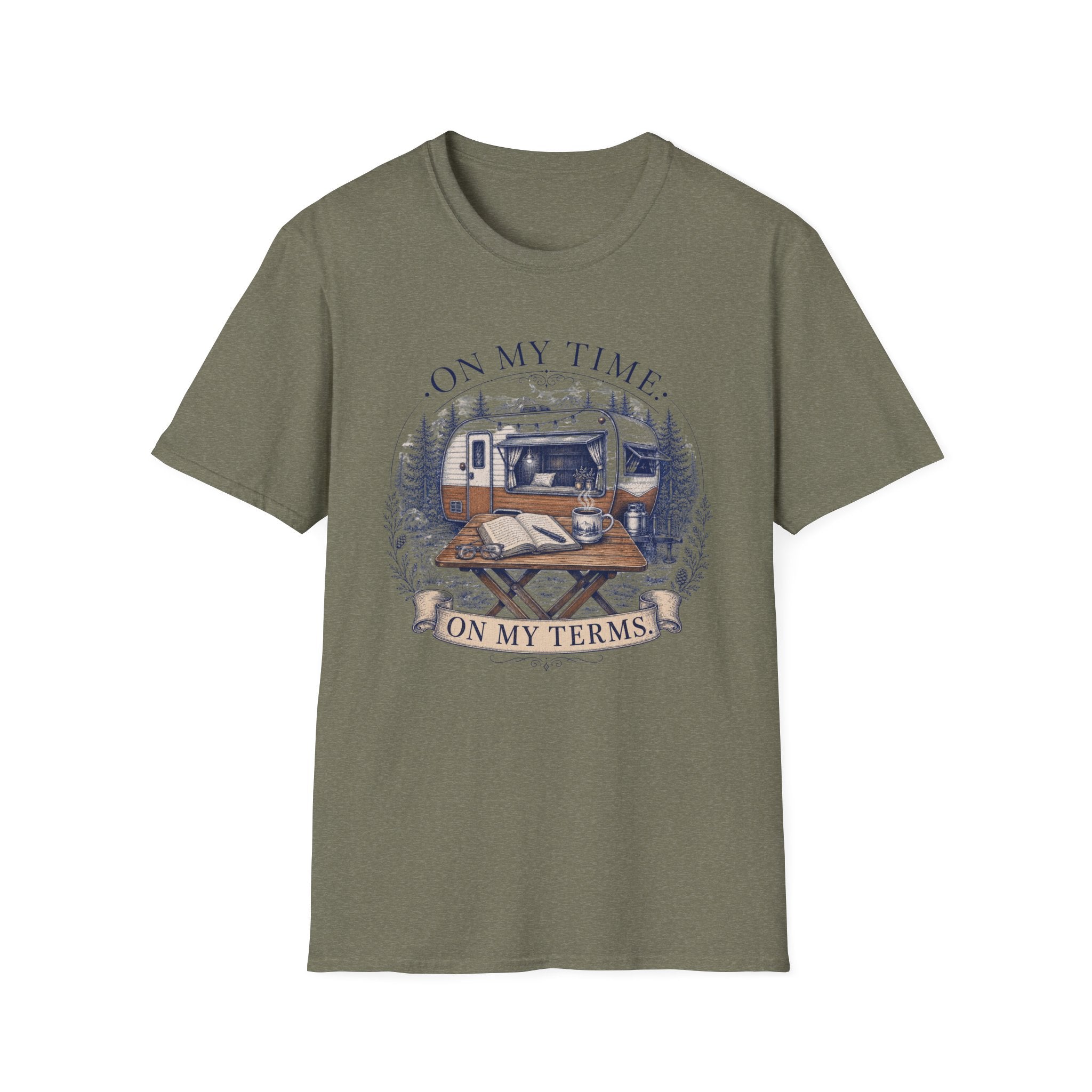 On My Time On My Terms Outdoor Office - T-Shirt