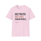Daily Practice Quiet Space - T-Shirt