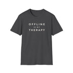 Offline Is My Therapy - T-Shirt