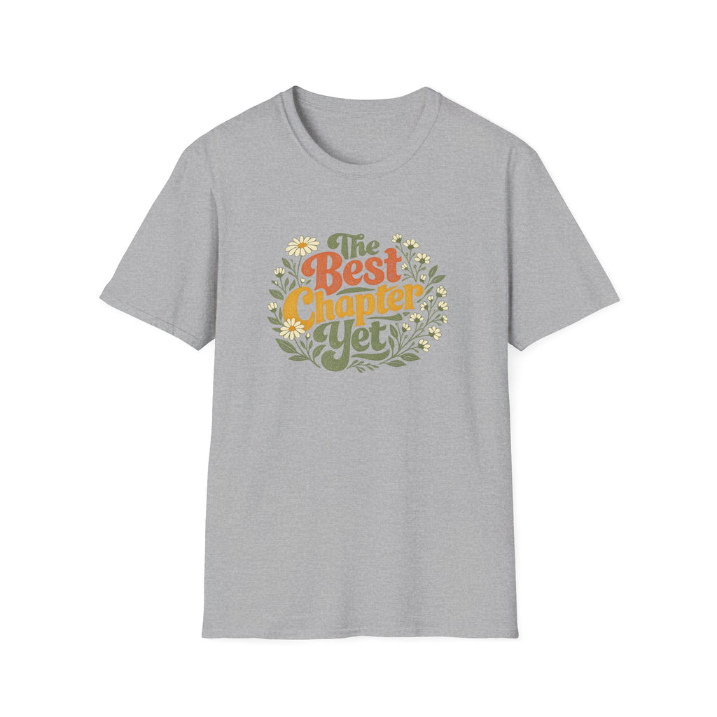 The Best Chapter Yet - T-Shirt