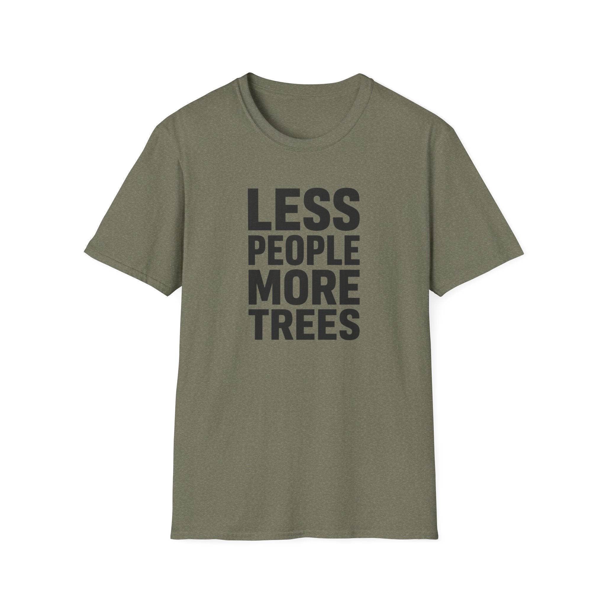 Less People More Trees - T-Shirt