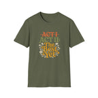 Act II The Best Yet - T-Shirt