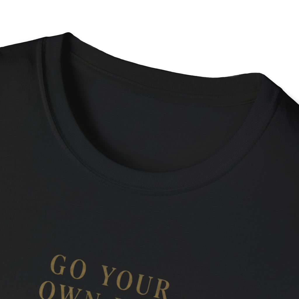 Go Your Own Way -T-Shirt