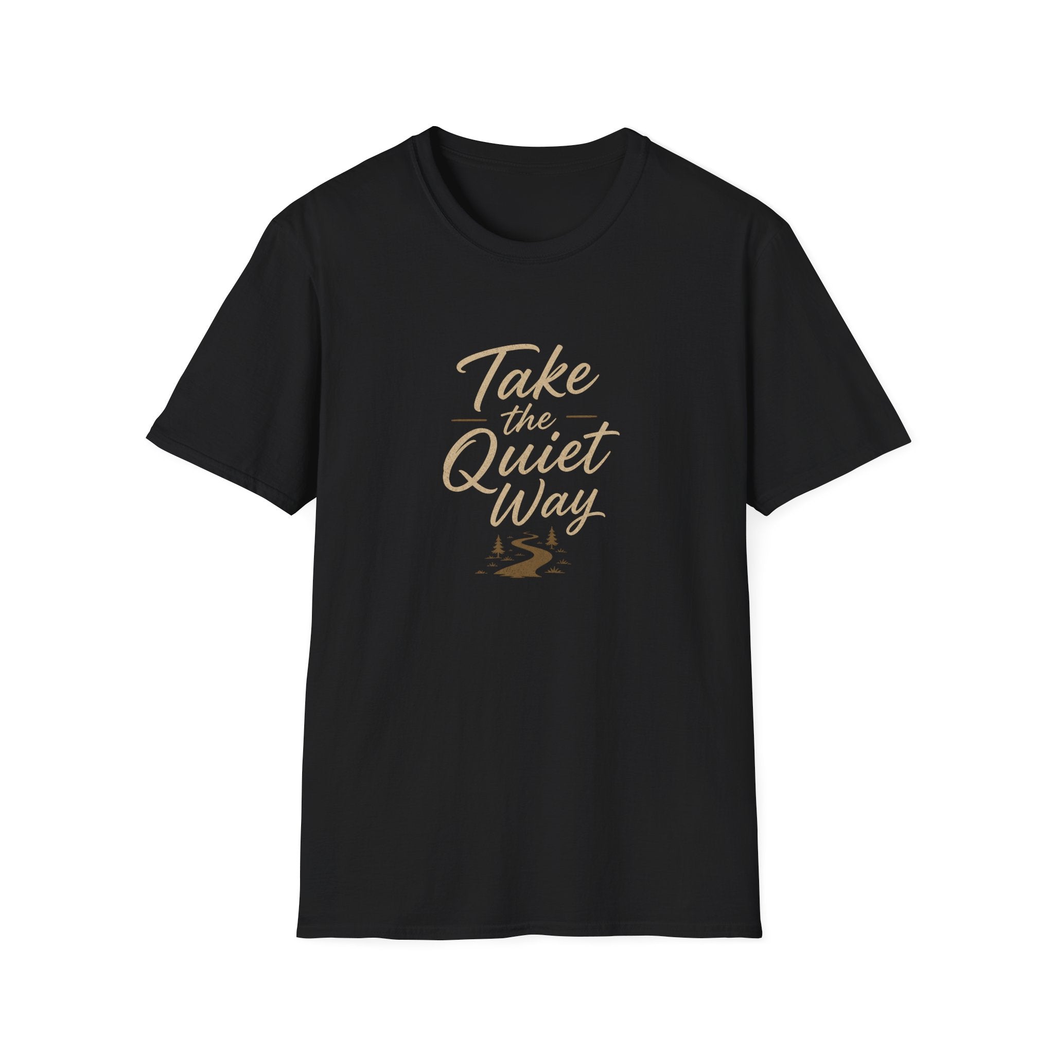 Take the Quite Way - T-Shirt