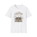 A New Chapter Begins-Still Becoming - T-Shirt