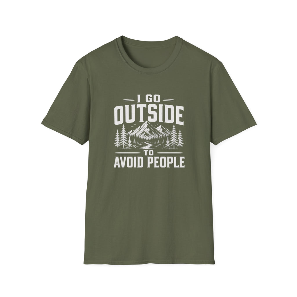 I Go Outside To Avoid People - T-Shirt