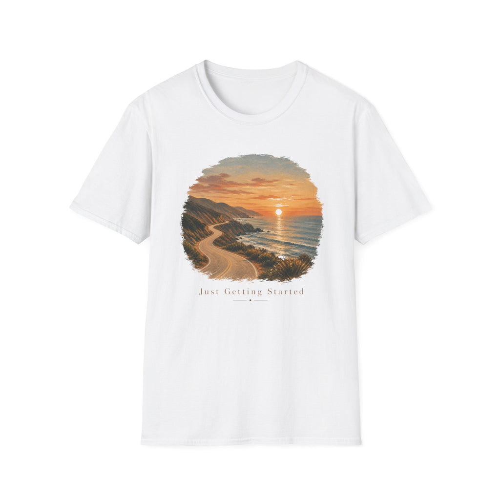 Just Getting Started Sunrise - T-Shirt
