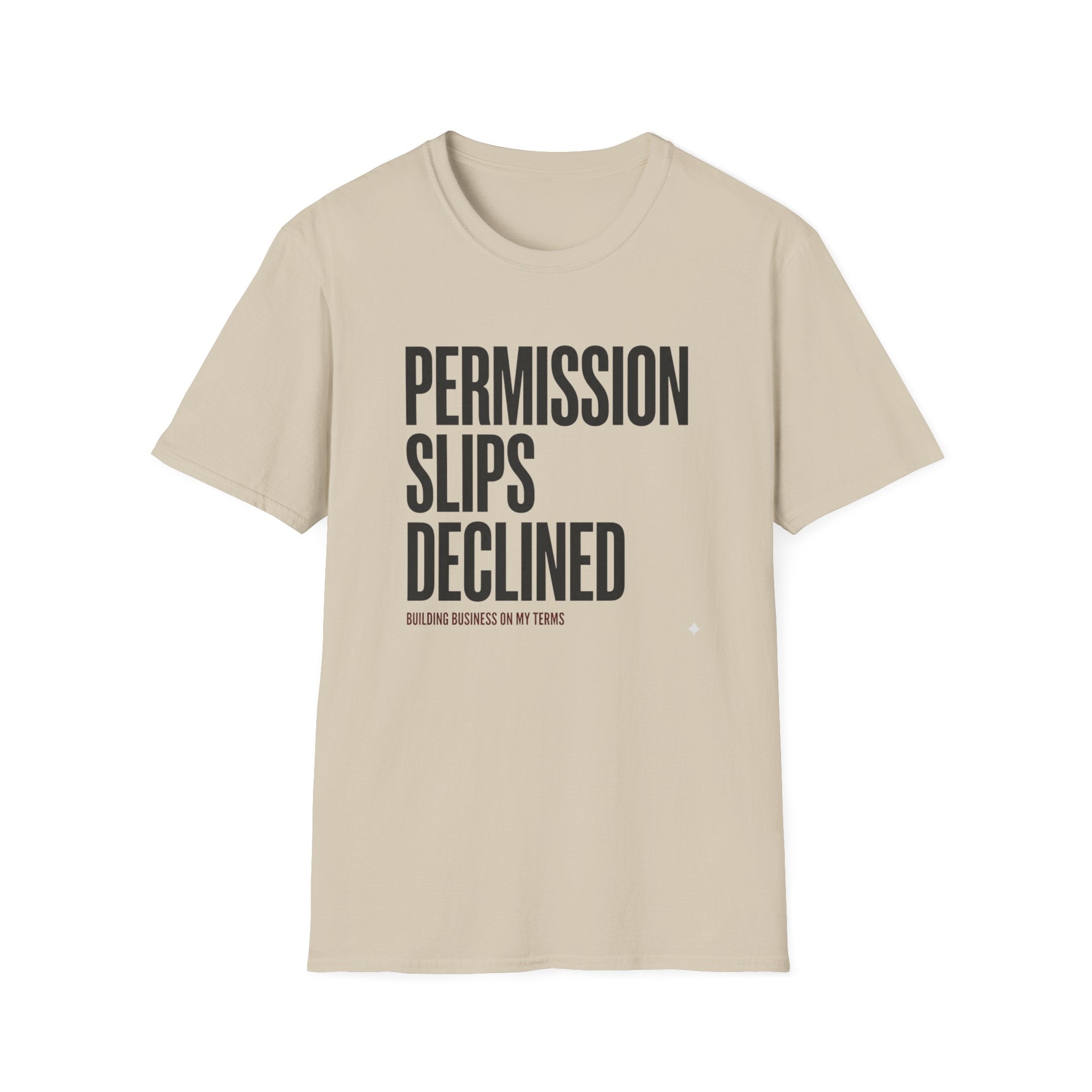 Permission Slips Declined - T-Shirt