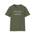 Offline Is My Therapy - T-Shirt