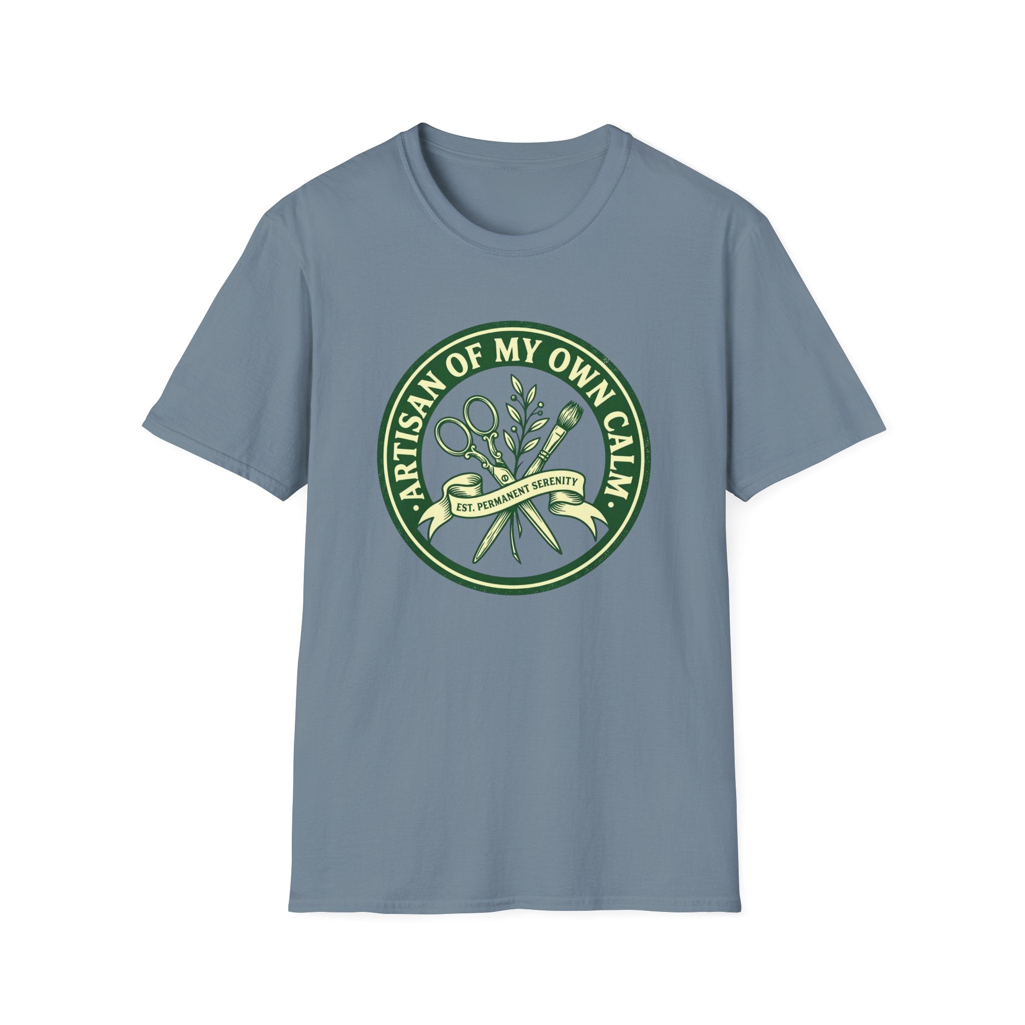 Artisan Of My Own Calm - T-Shirt