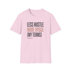 Less Hustle More Hygge - T-Shirt
