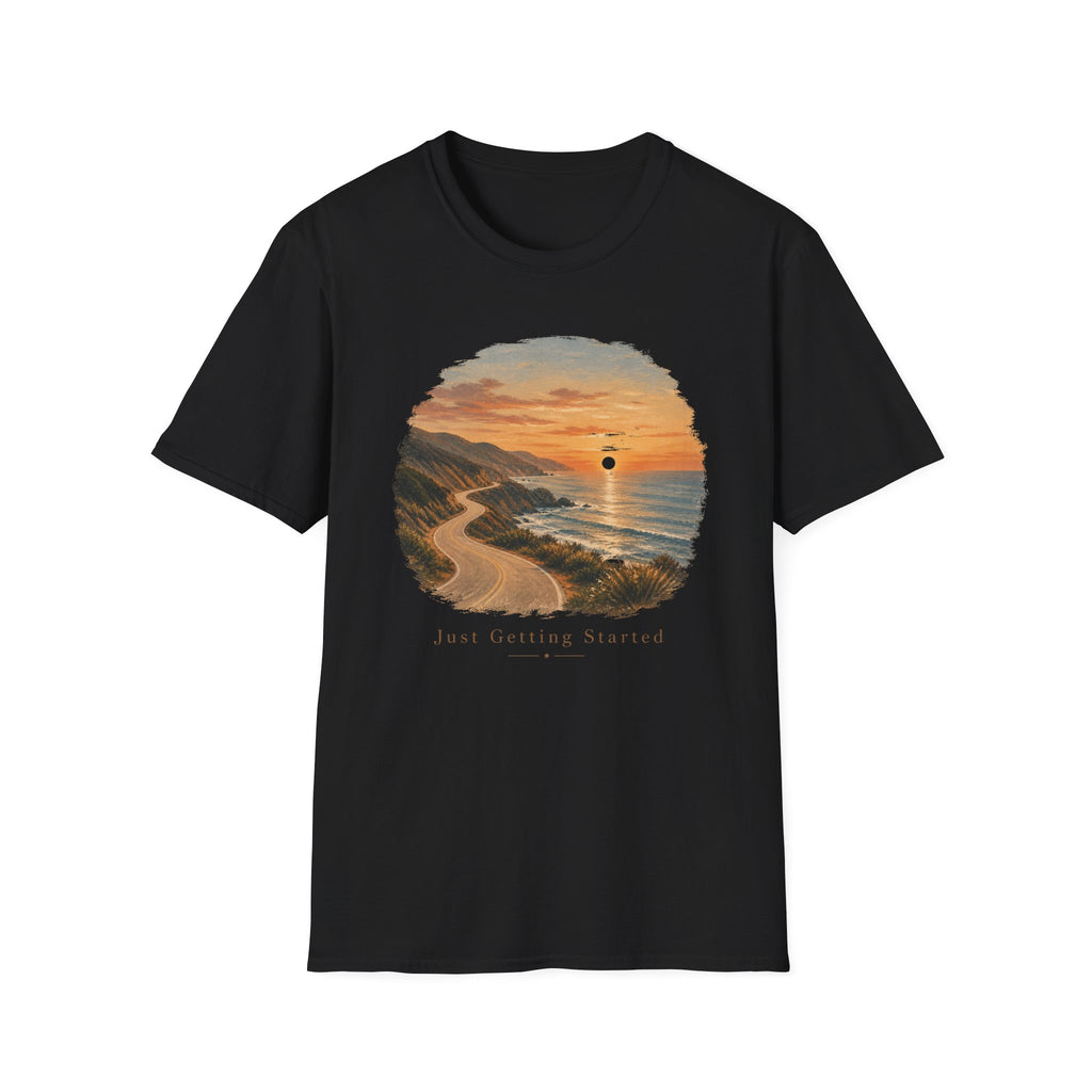 Just Getting Started Sunrise - T-Shirt