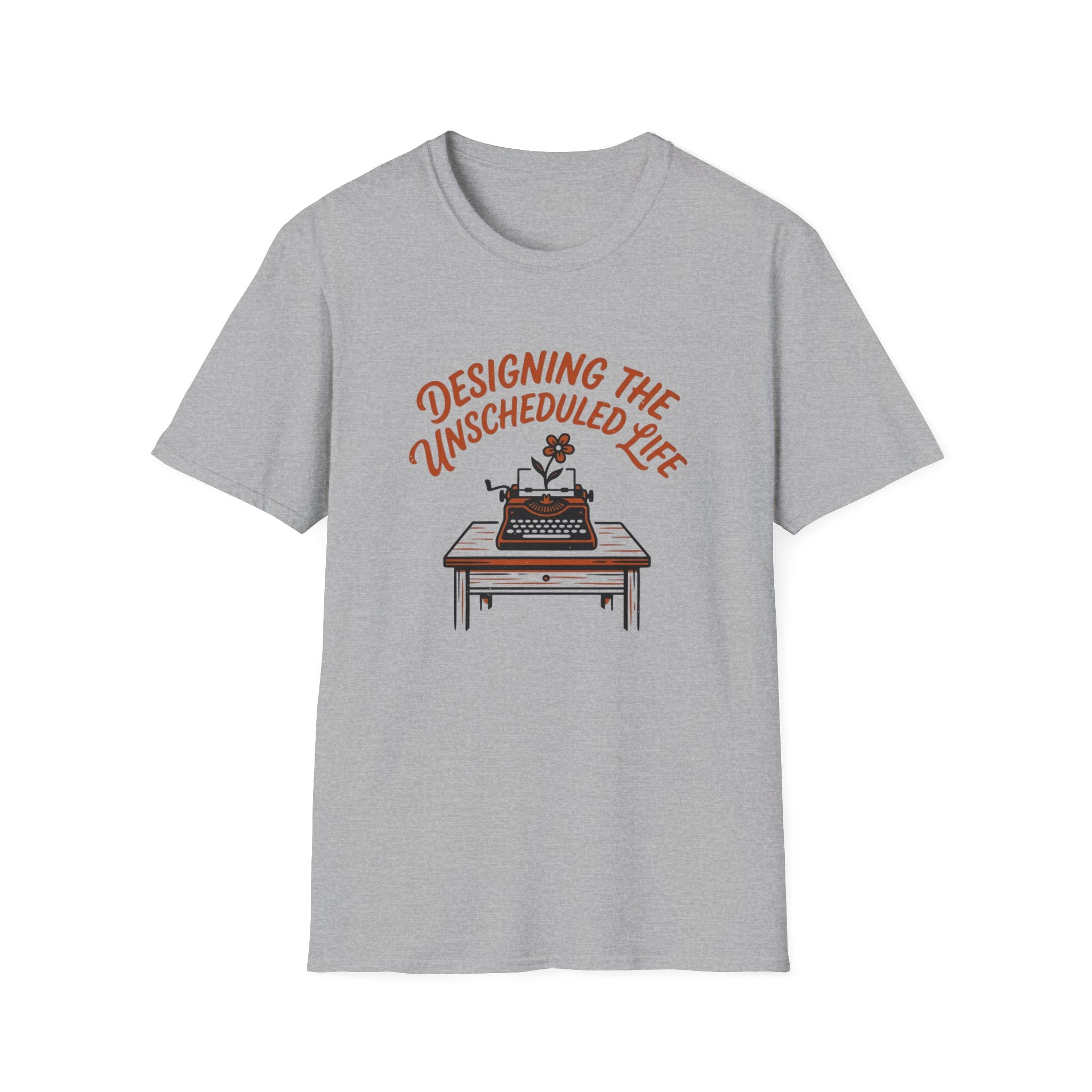 Designing the Unscheduled Life - T-Shirt
