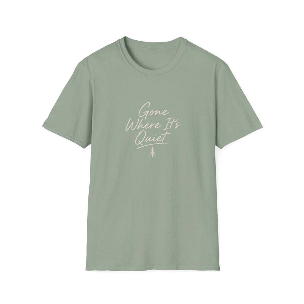 Gone Where It's Quiet - T-Shirt