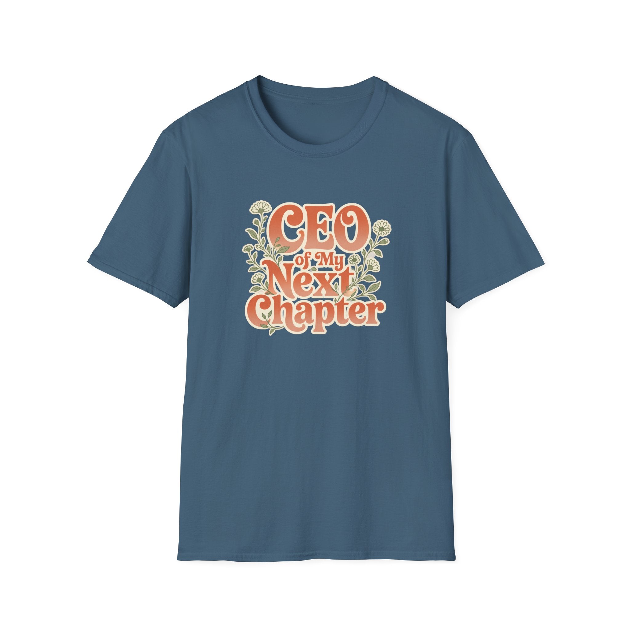 CEO Of My Next Chapter - T-Shirt
