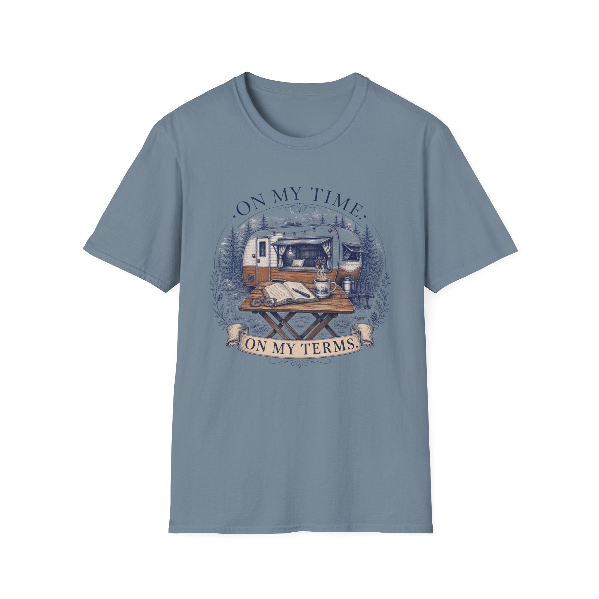 On My Time On My Terms Outdoor Office - T-Shirt