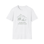 Quiet is My Favorite Place - T-Shirt