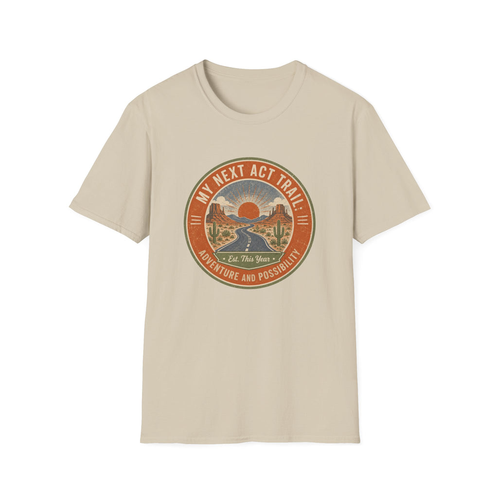 My Next Act Trail - T-Shirt