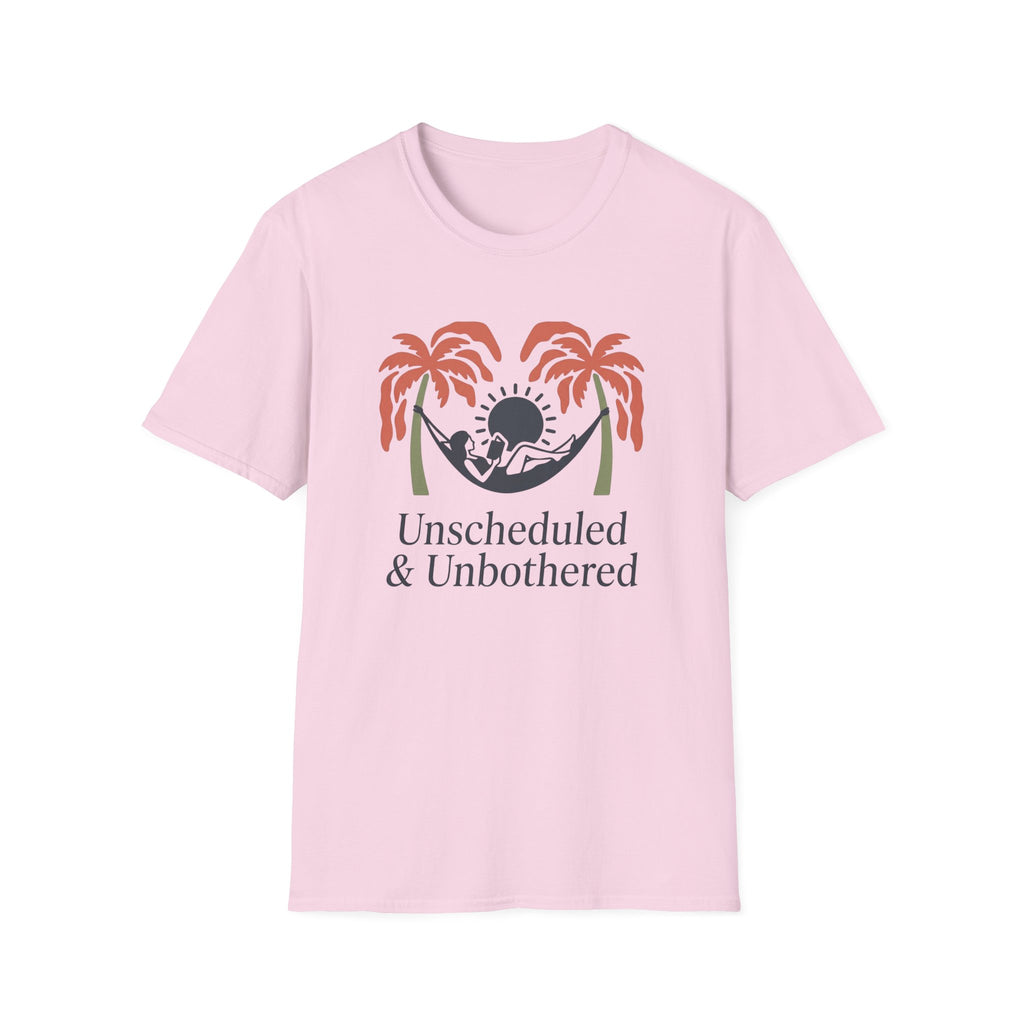 Unscheduled and Unbothered - T-Shirt