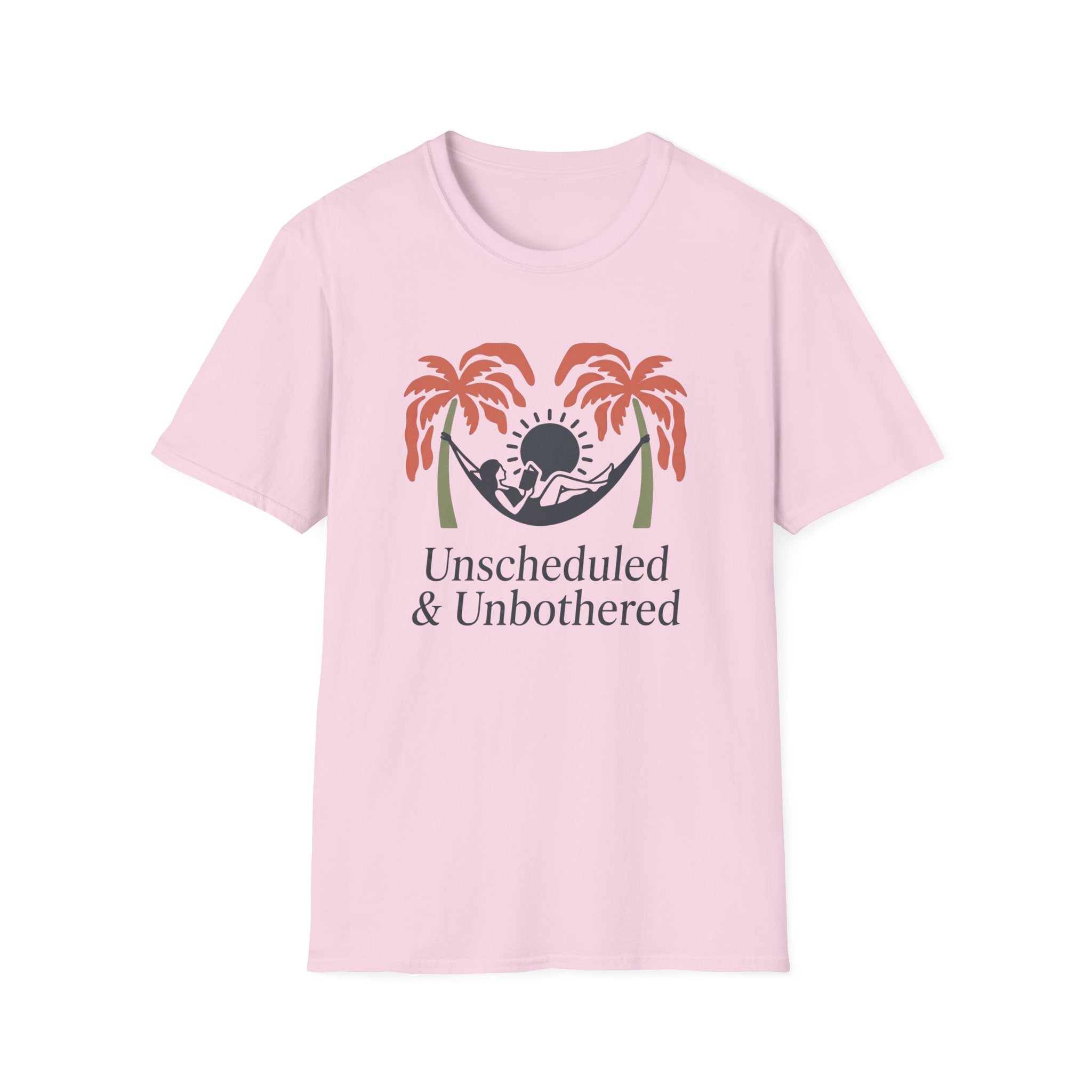 Unscheduled and Unbothered - T-Shirt