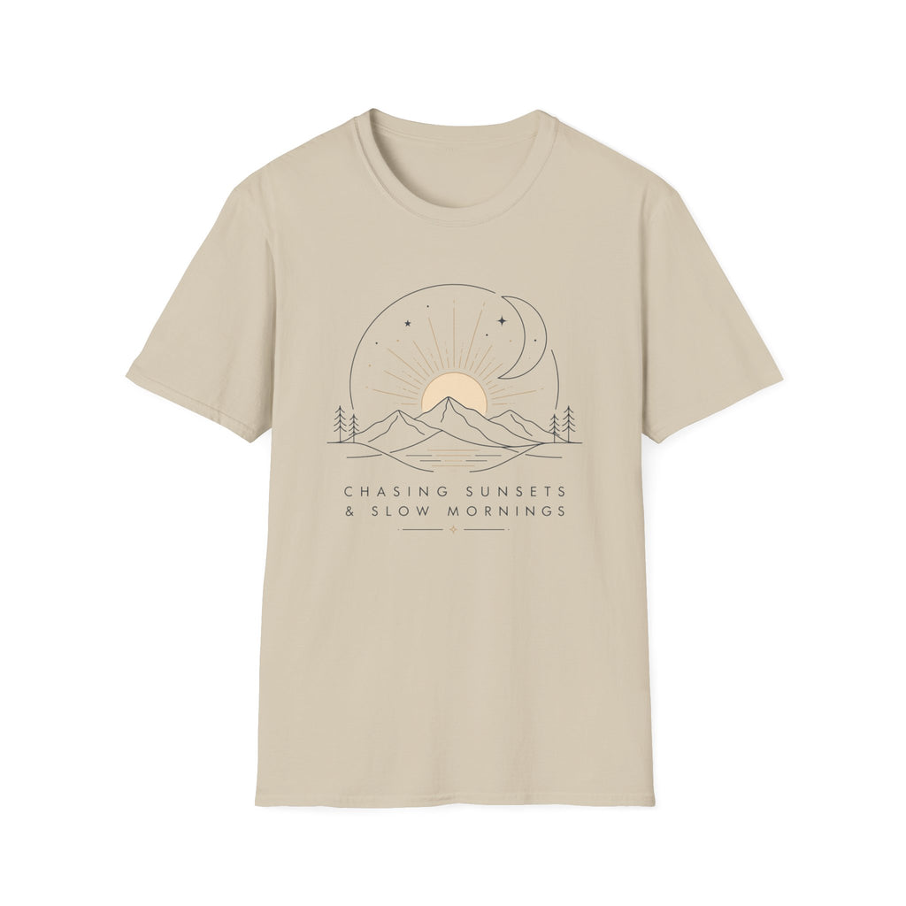 Chasing Sunsets and Slow Mornings - T-Shirt