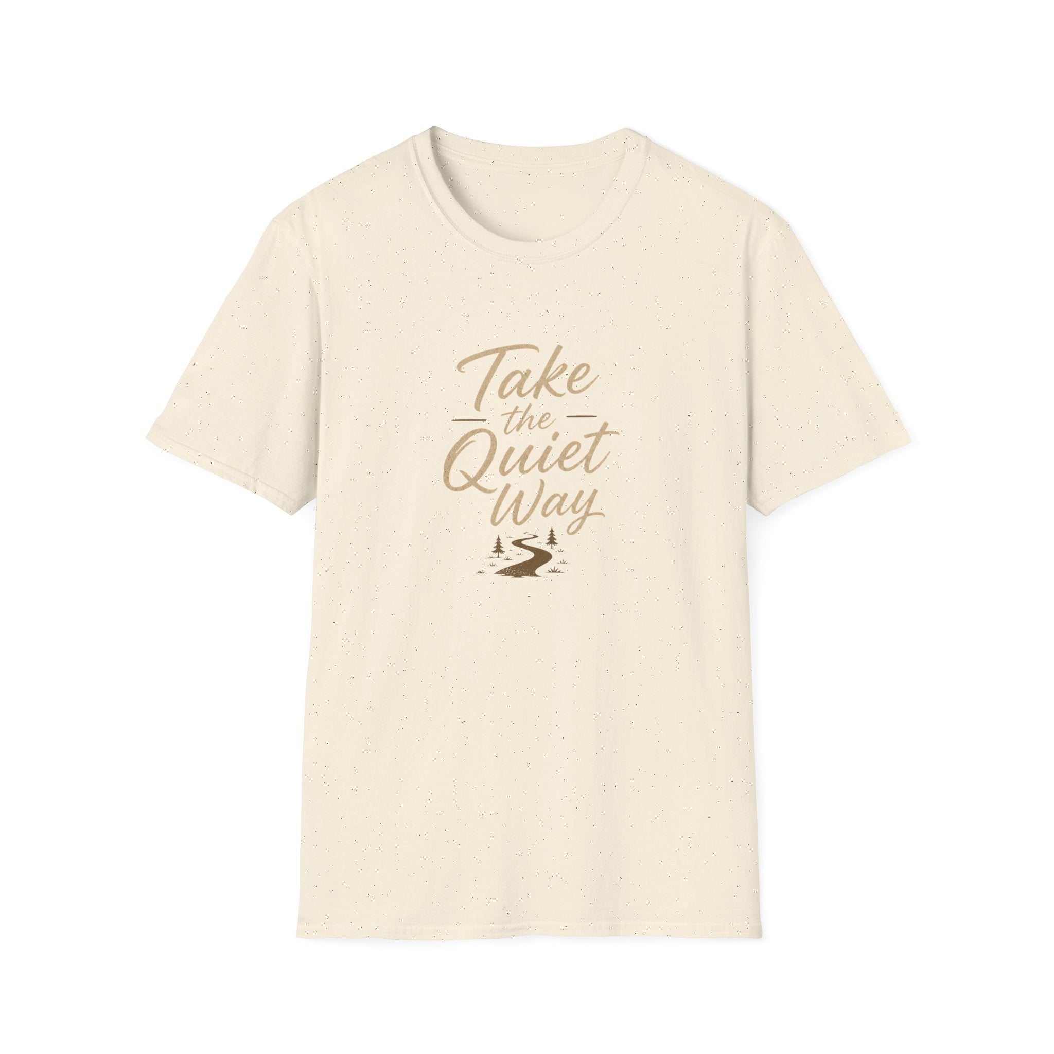 Take the Quite Way - T-Shirt