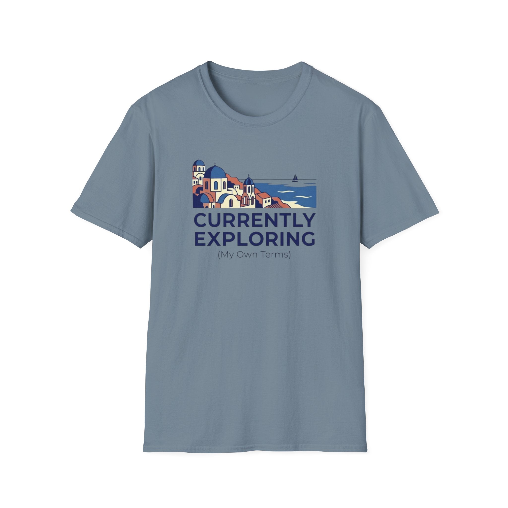 Currently Exploring  My Terms - T-Shirt