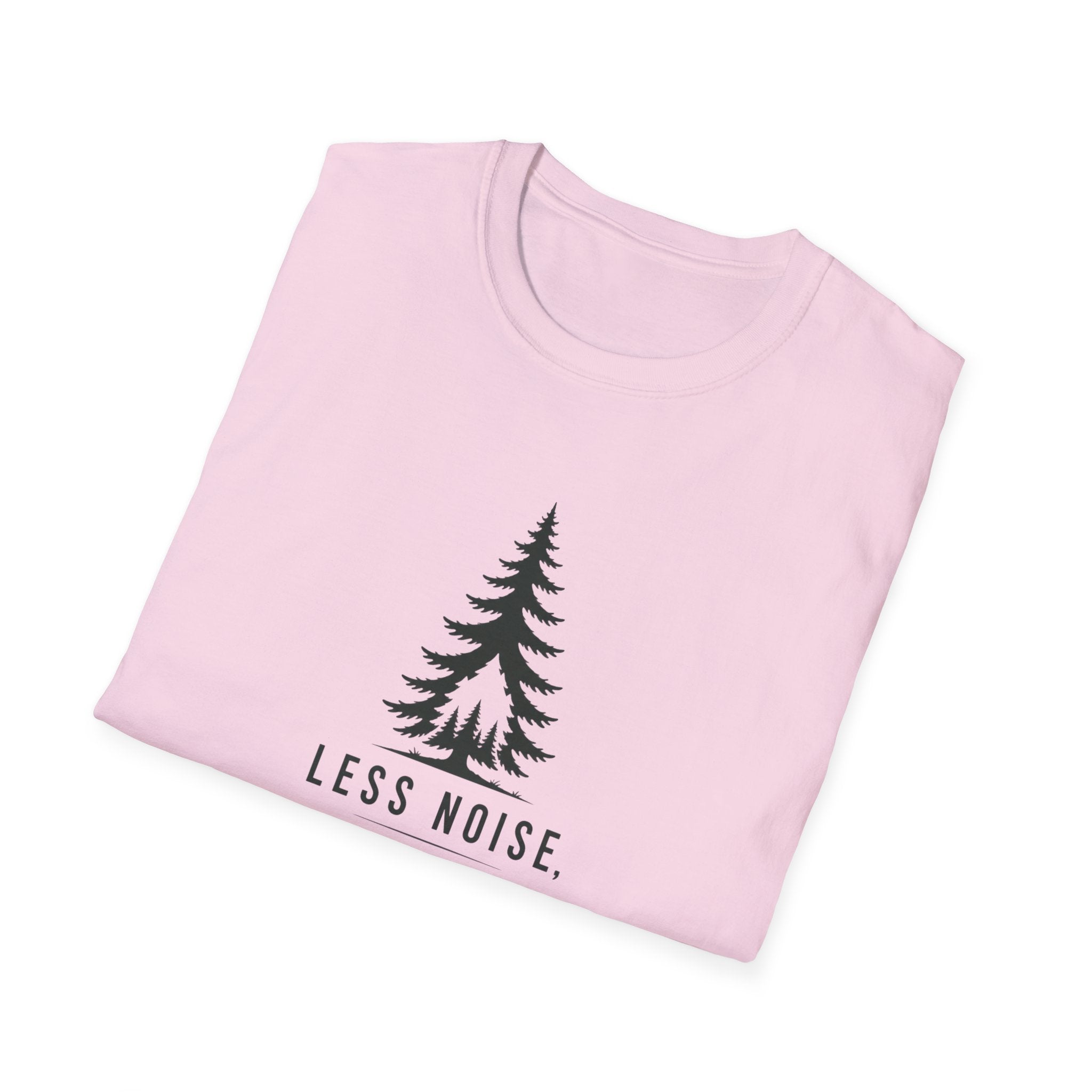 Less Noise More Nature - T-Shirt