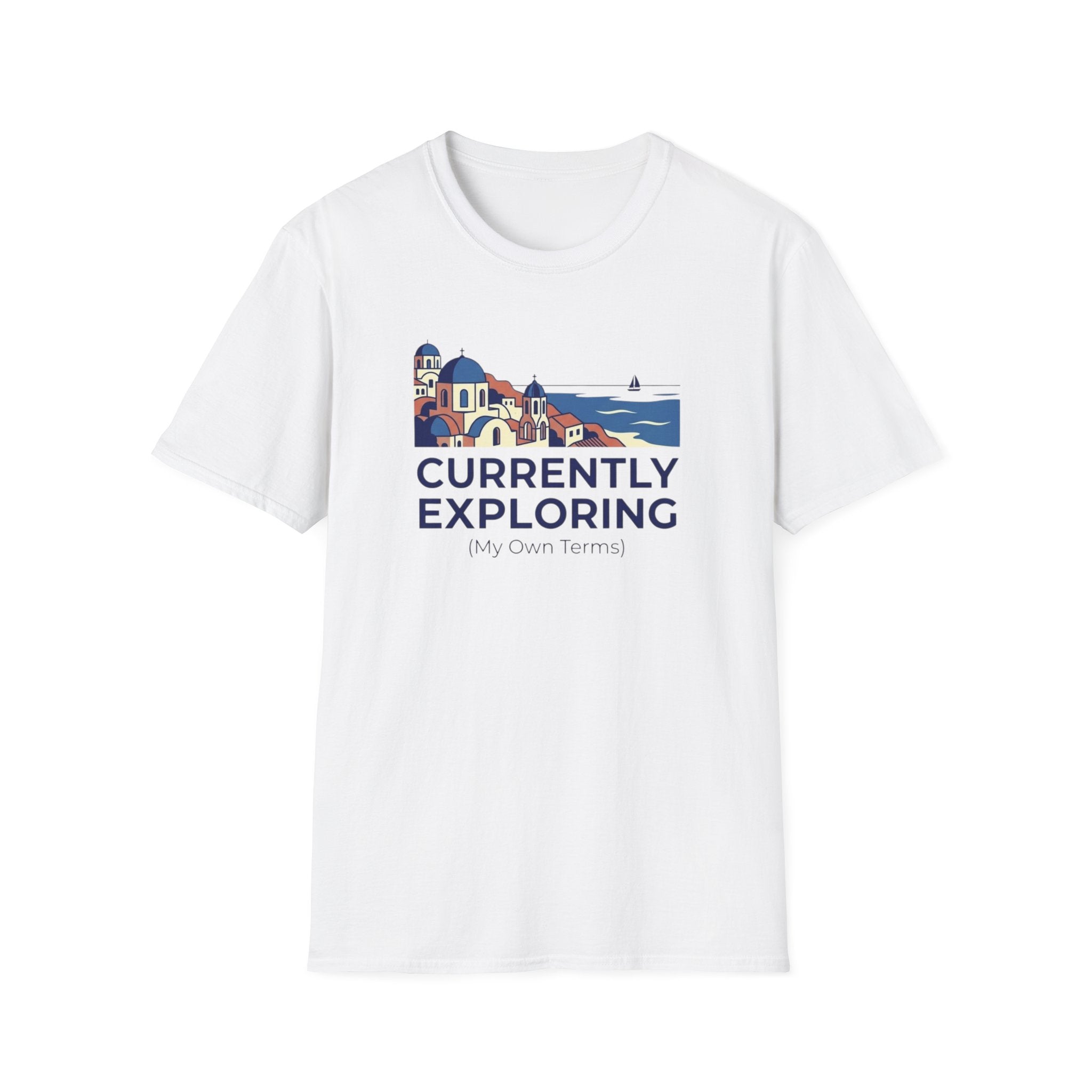 Currently Exploring  My Terms - T-Shirt
