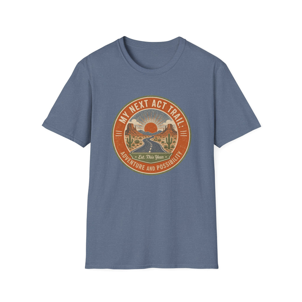 My Next Act Trail - T-Shirt