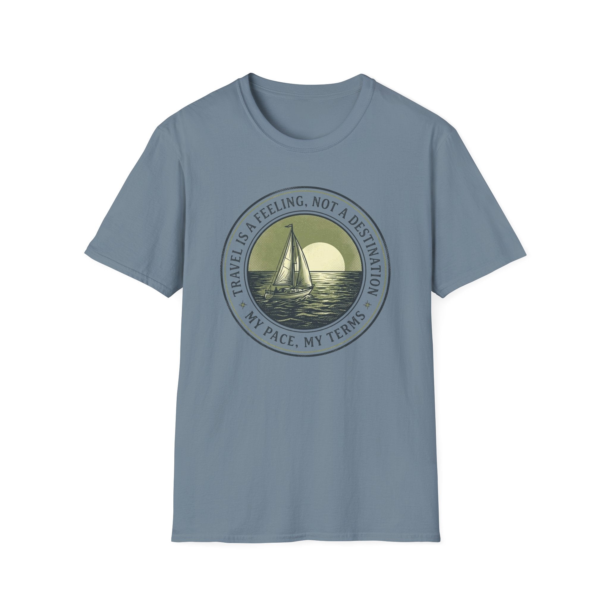 Travel Is A Feeling Not A Destination - T-Shirt