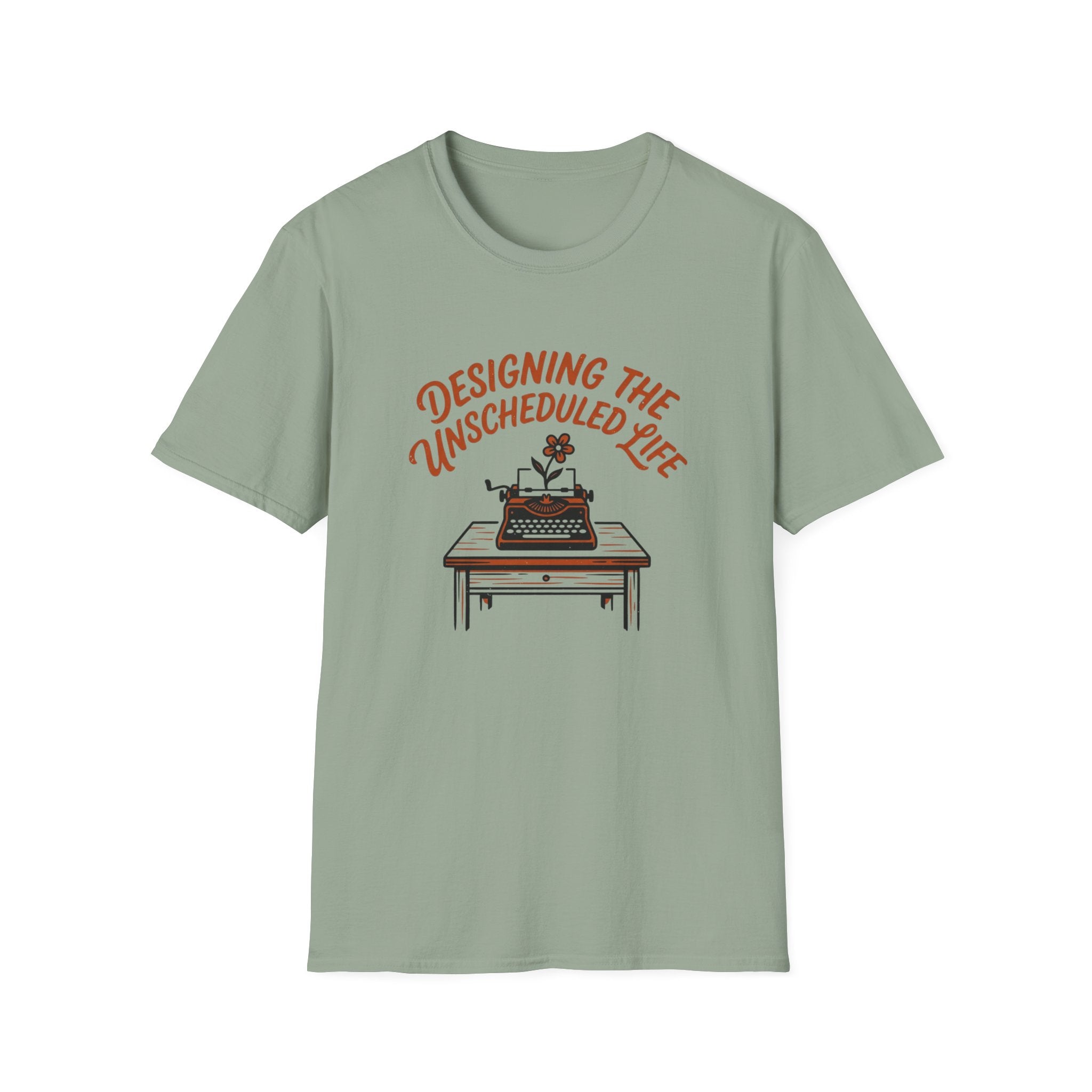 Designing the Unscheduled Life - T-Shirt