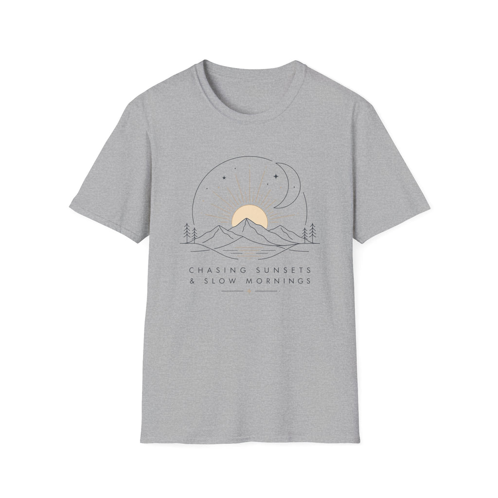 Chasing Sunsets and Slow Mornings - T-Shirt