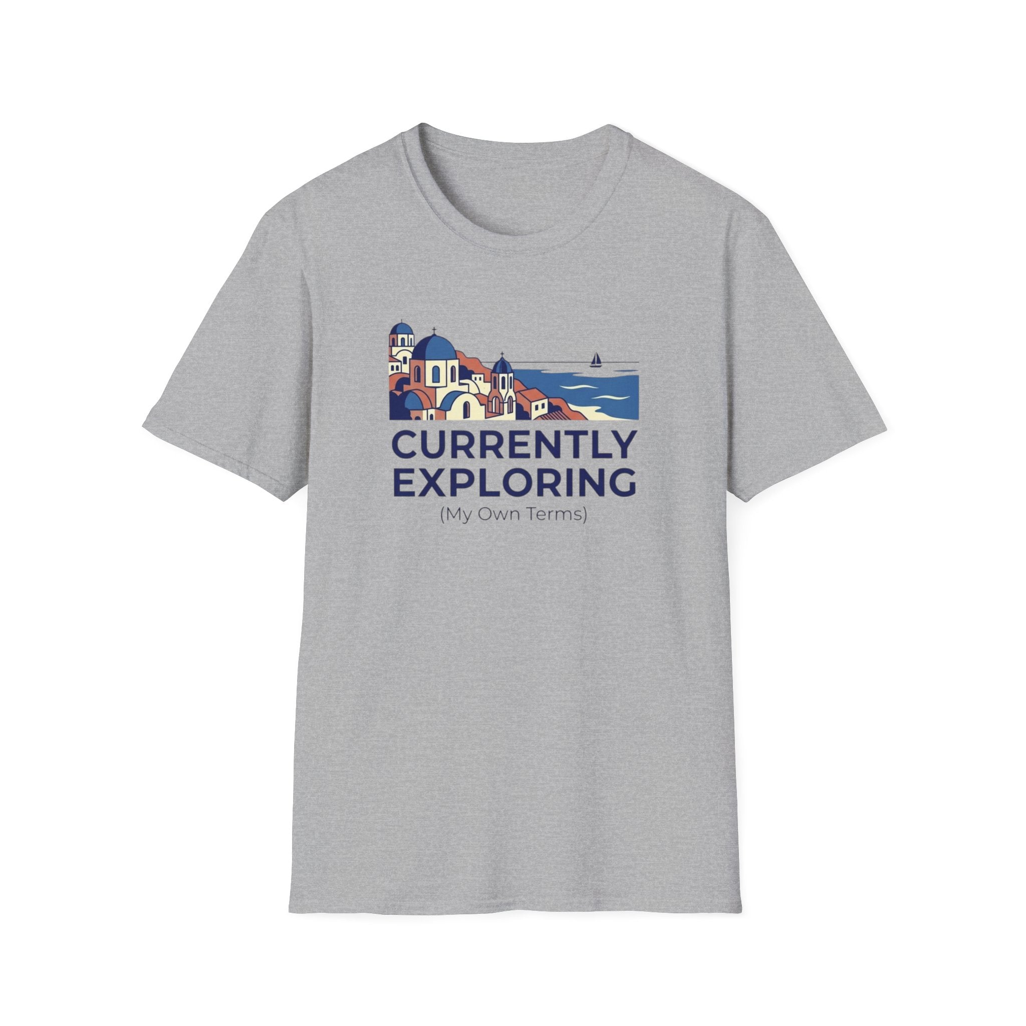 Currently Exploring  My Terms - T-Shirt