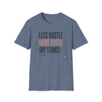 Less Hustle More Hygge - T-Shirt