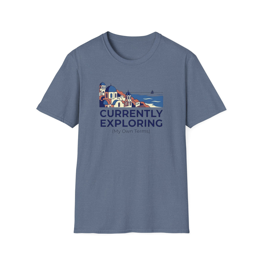 Currently Exploring  My Terms - T-Shirt