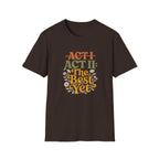Act II The Best Yet - T-Shirt