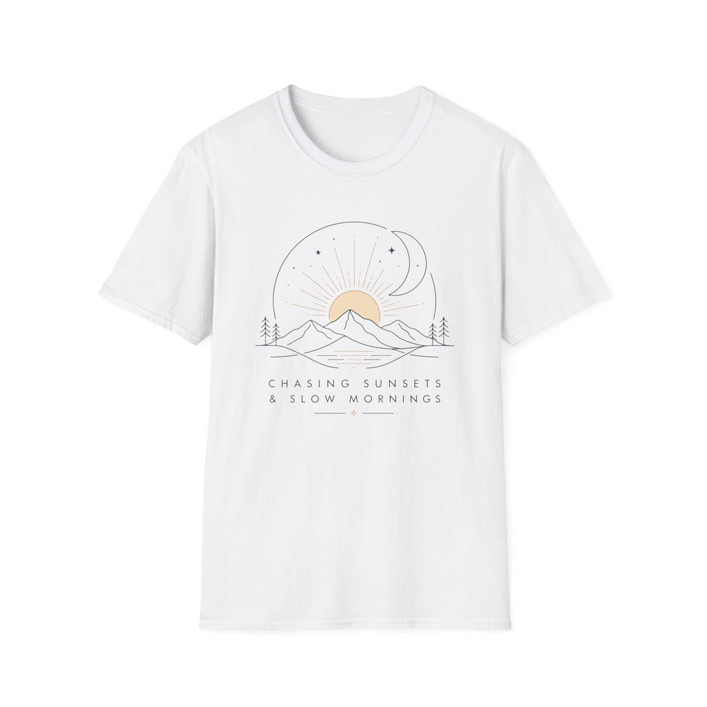 Chasing Sunsets and Slow Mornings - T-Shirt
